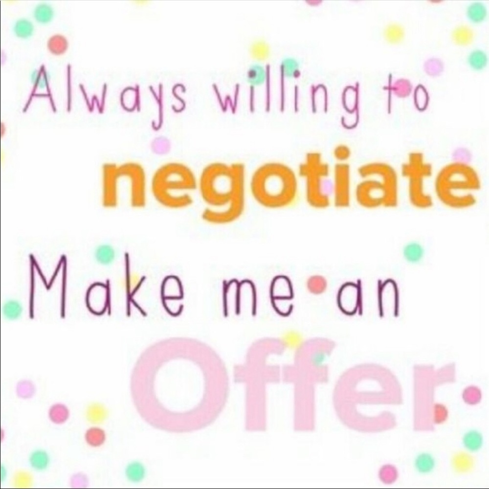 Always willing to negotiate